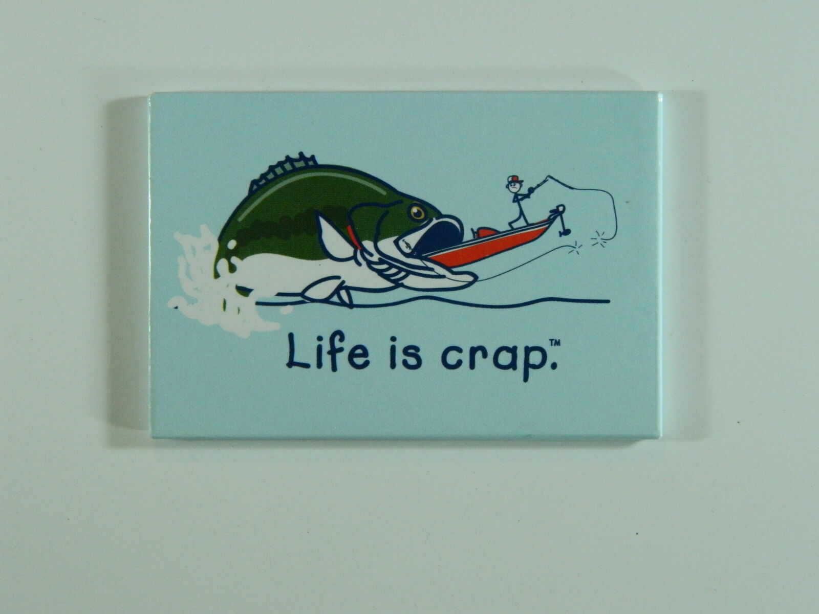 Life is Crap Bass Fishing Magnet