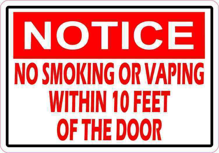 5x3.5 Notice No Smoking or Vaping Within 10 Feet of the Door Sticker Vinyl Sign
