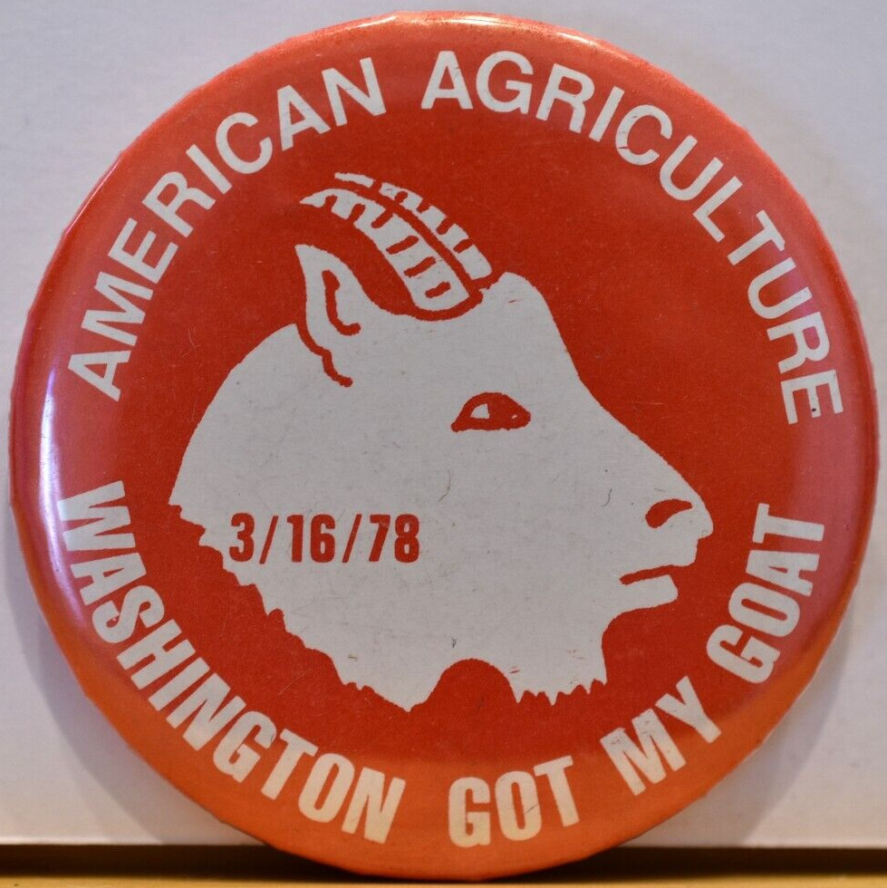 1978 Washington Got My Goat American Agriculture Movement AAM Farmers Pinback