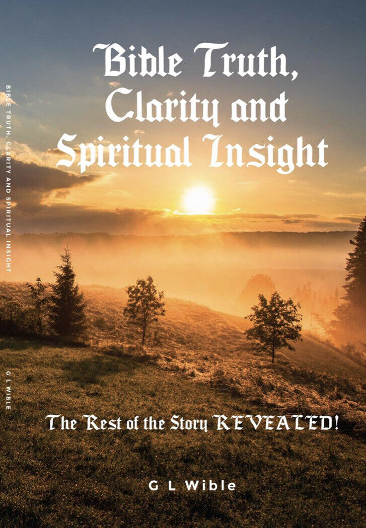 BIBLE Truth, Clarity and Spiritual Insight - The “Rest” Of The Story REVEALED