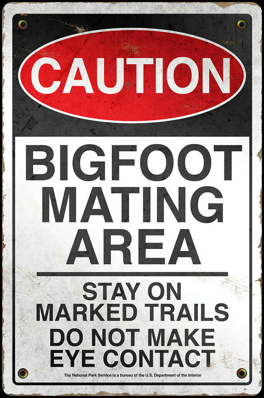 Caution Bigfoot Mating Area Hiking Trail Outdoors Funny Metal Sign 8 x 12 Inches