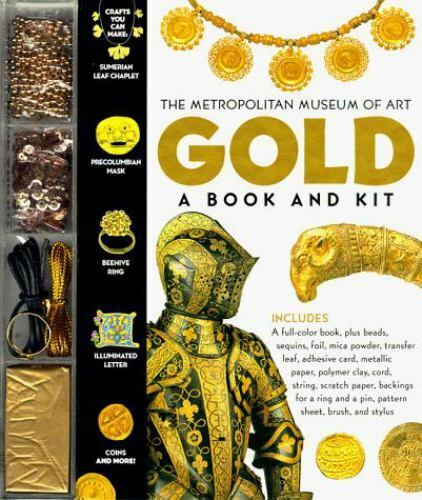 GOLD A Book and Kit By Metropolitan Museum Of Art NEW and Sealed S5