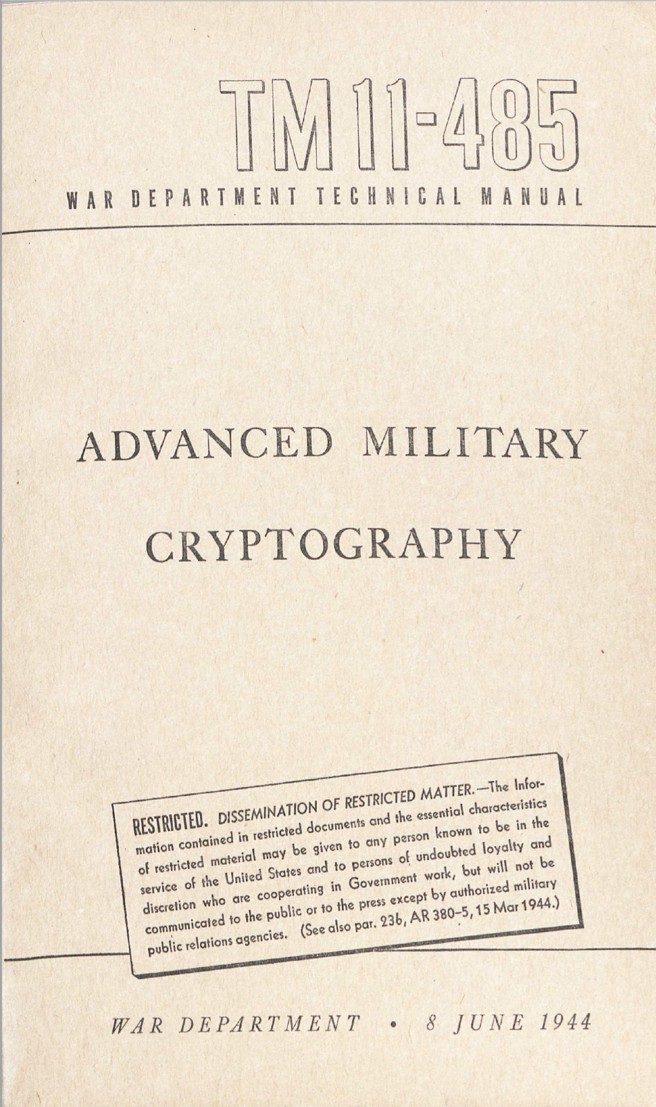 115 Page June 1944 TM 11-485 ADVANCED MIL CRYPTOGRAPHY Technical Manual on CD