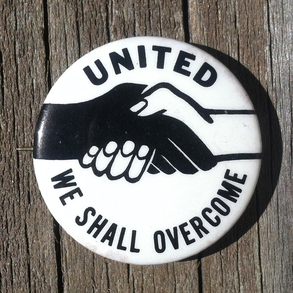 United WE SHALL OVERCOME Handshake Civil Rights Pin 1960s Pinback Button NOS