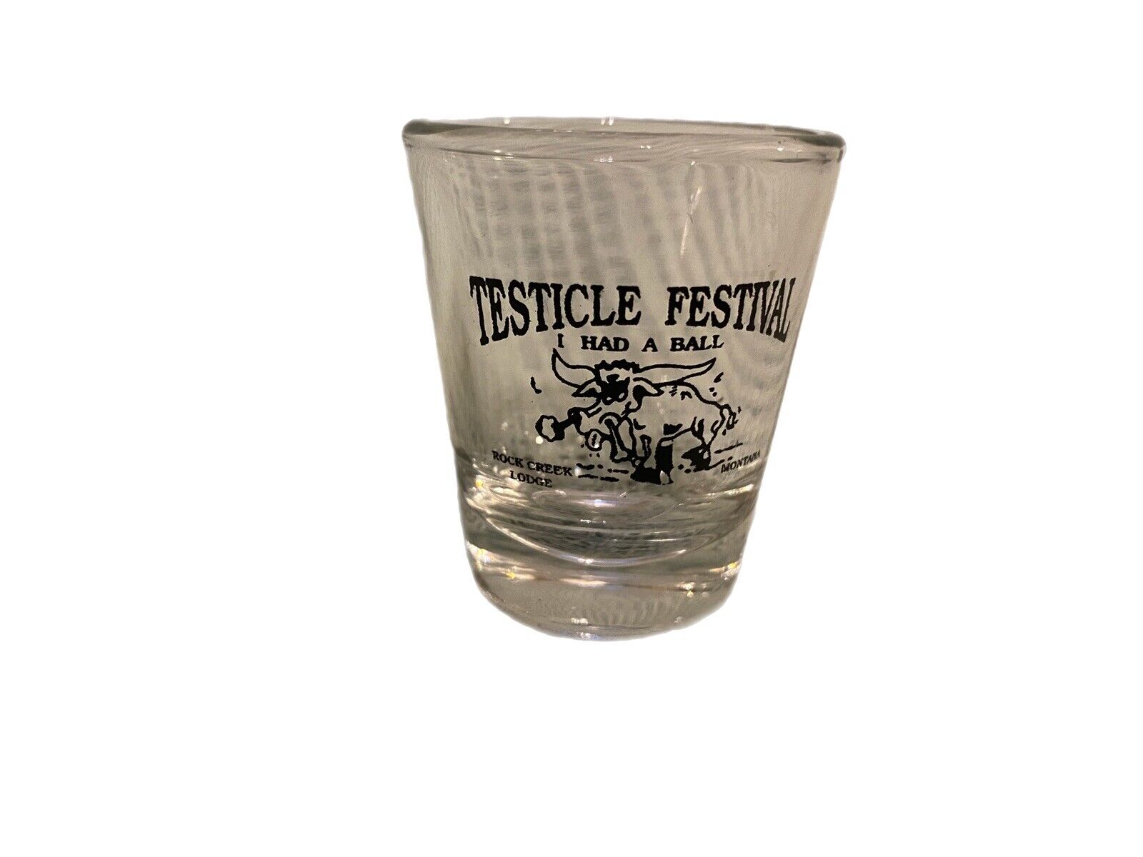 Vintage Shot glass Testicle Festival Had A Ball Rock Creek Lodge MT Souvenir 