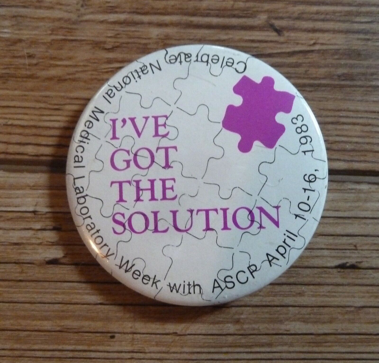 Vintage Pinback Button*LAB WEEK 1983 * MEDICAL LABORATORY* I'VE GOT THE SOLUTION