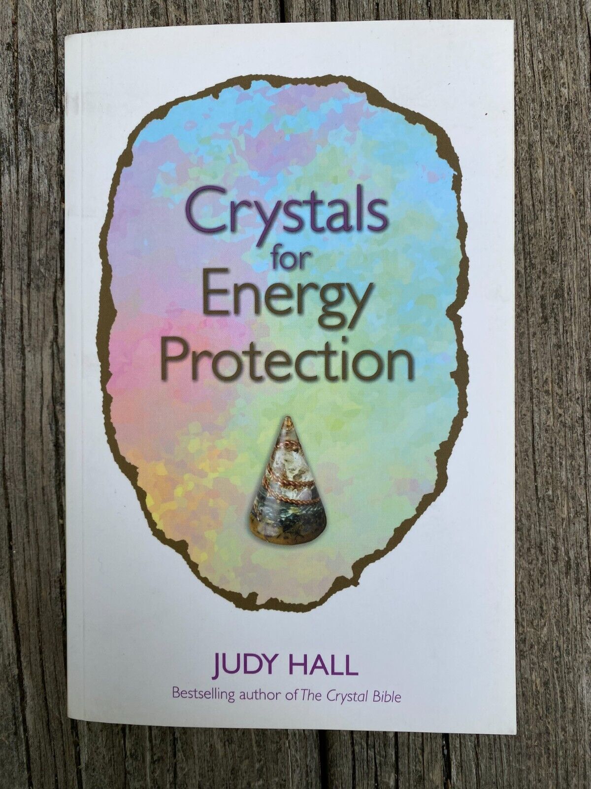 Crystals for Energy Protection by Judy Hall - Hay House Publication 2020 NEW