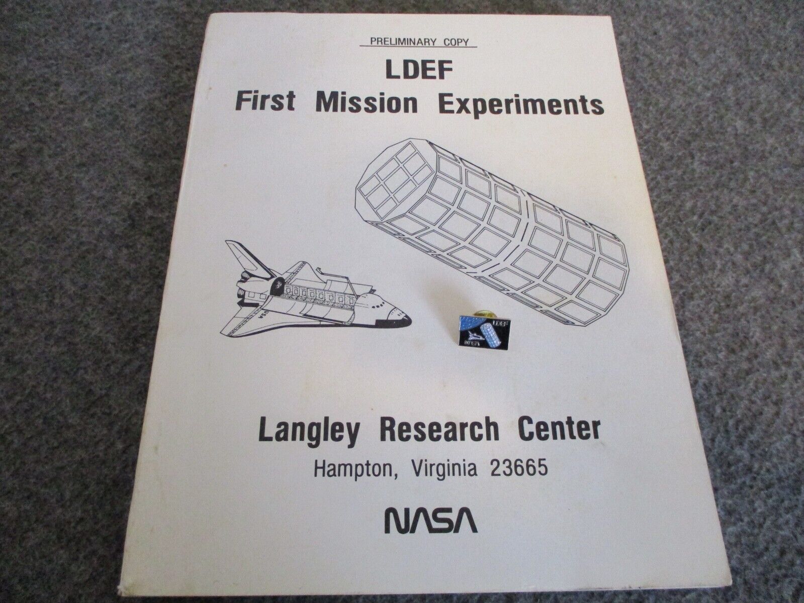 1981 NASA LDEF PRELIMINARY COPY 1ST MISSION EXPERIMENTS LANGLEY RESEARCH + PIN