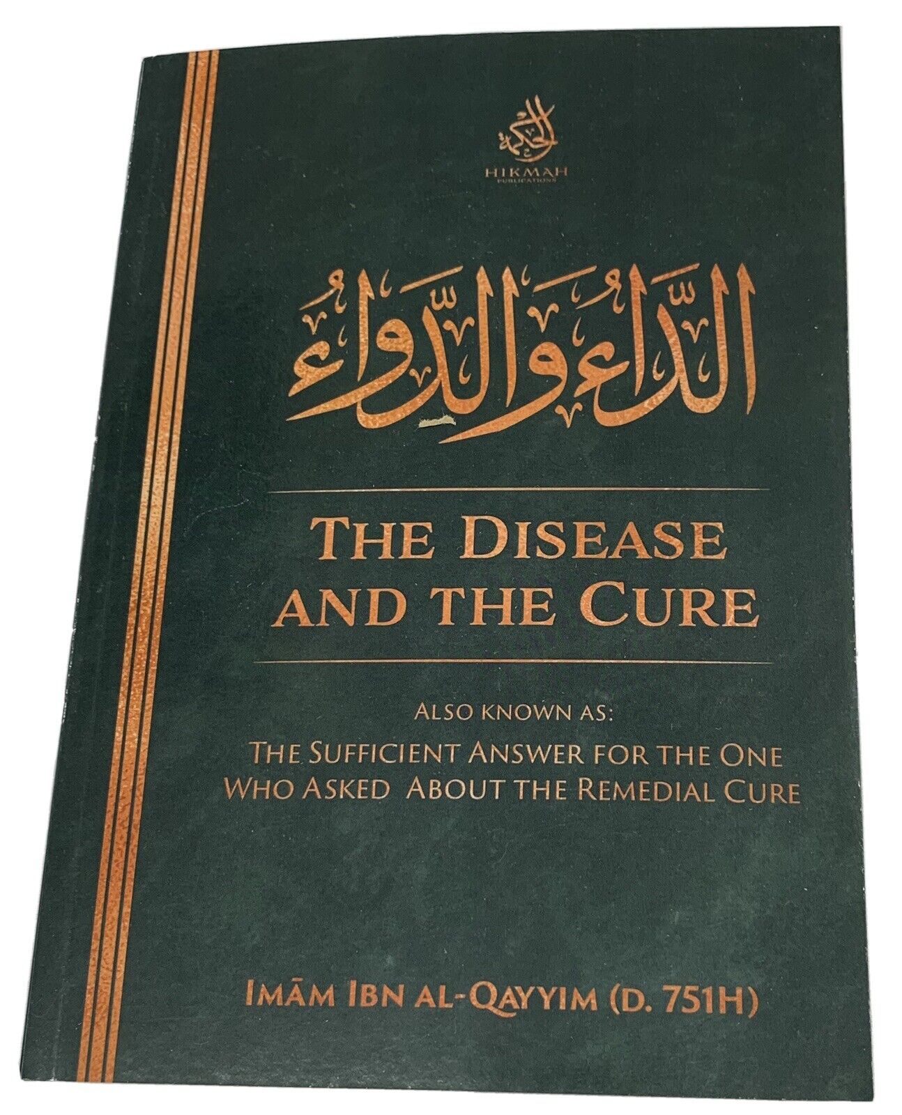 The Disease and The Cure By Ibn Qayyim al-Jawziyya