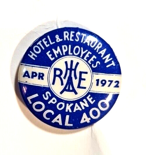 1972 Hotel Restaurant Emplyees Local 400 Spokane Union Pin Pinback Button 7/8\