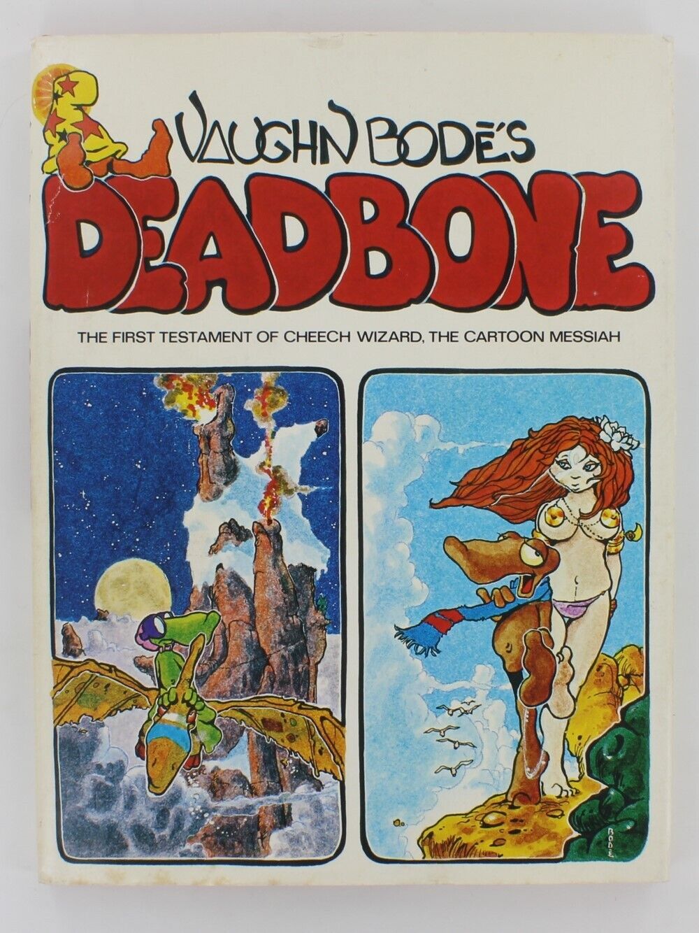Vaughn Bode's 1975 Deadbone First Testament Cheech Wizard HC/DJ Cartoon Messiah