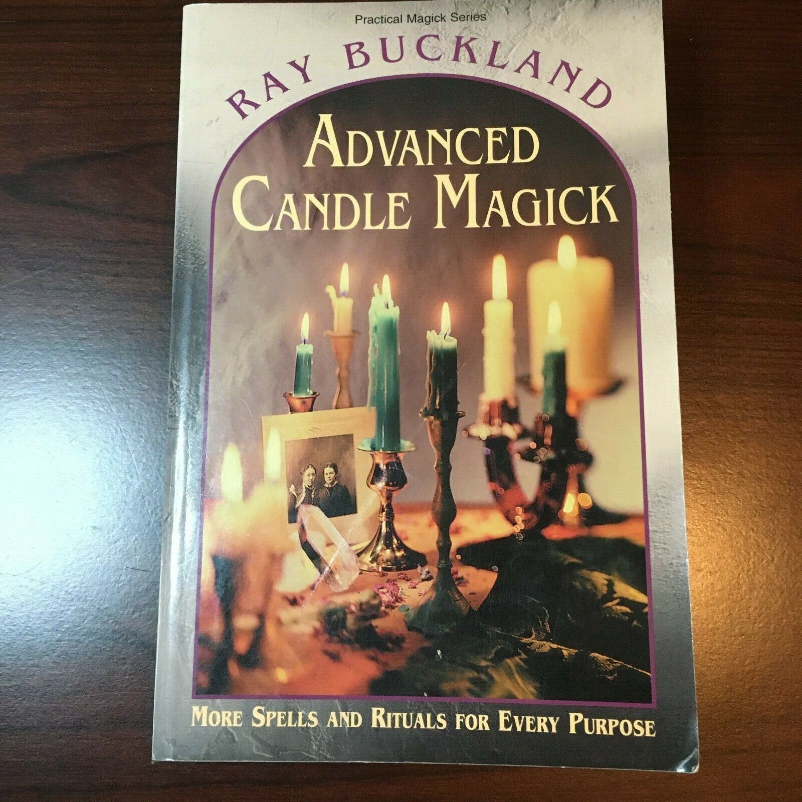Advanced Candle Magick: More Spells and Rituals for Every Purpose - Ray Buckland