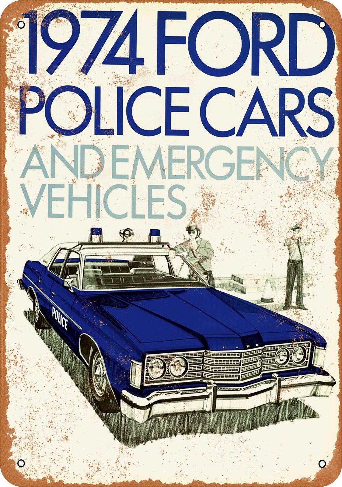 Metal Sign - 1974 Ford Police Cars - Vintage Look Reproduction