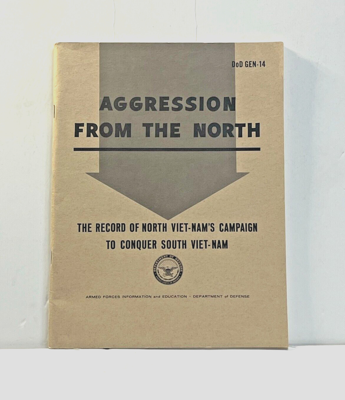 DOD AGGRESSION FROM THE NORTH | North Vietnams Campaign over South Vietnam 1965