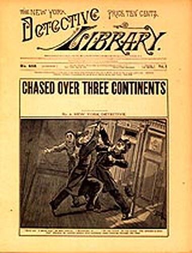 dime novel; NEW YORK DETECTIVE LIBRARY #452: Chased Over Three Continents, NM