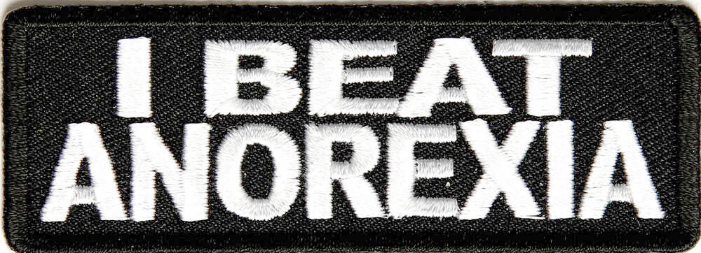 I BEAT ANOREXIA - IRON or SEW-ON PATCH