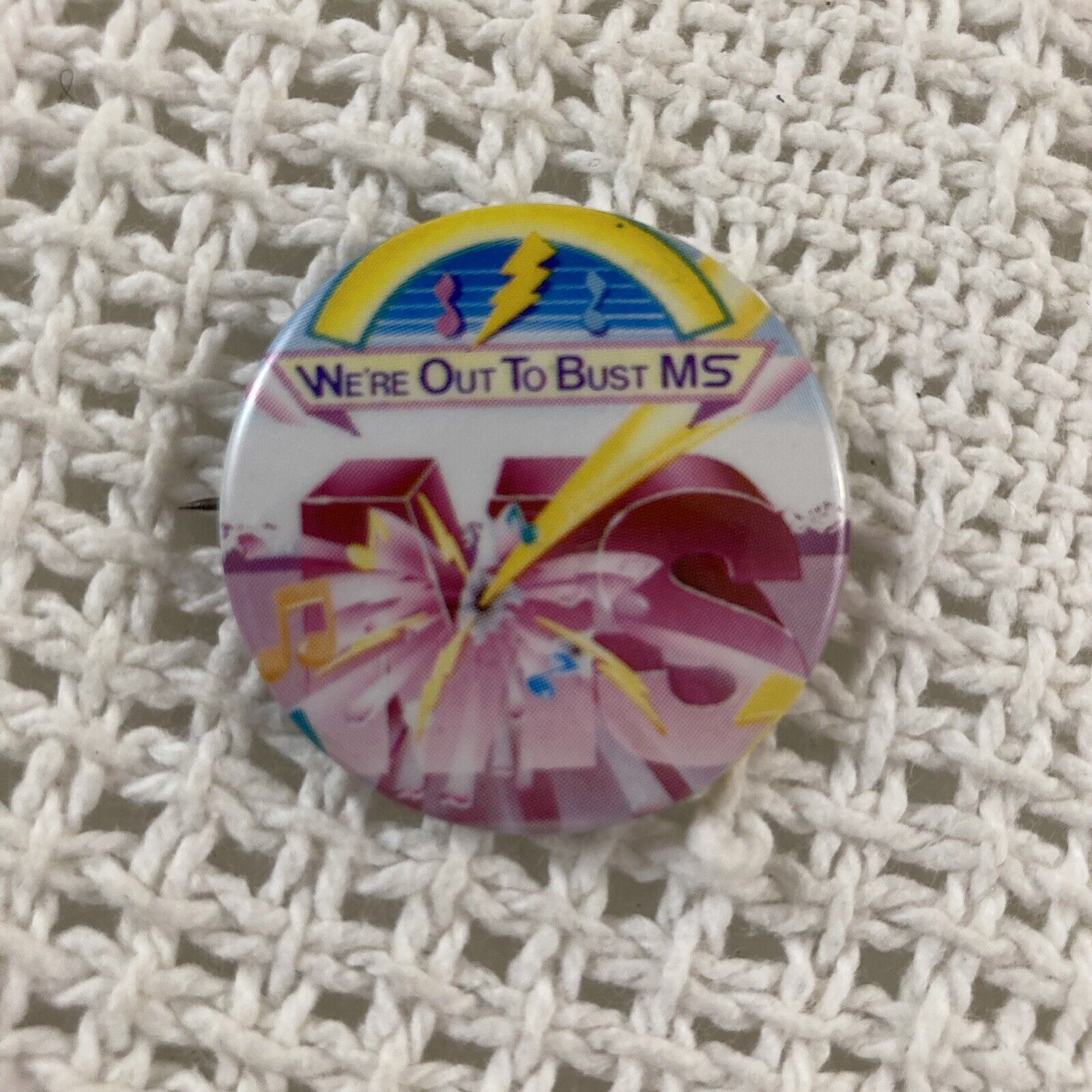 We\'re Out to Bust MS Multiple Sclerosis Multicolored Button Pin