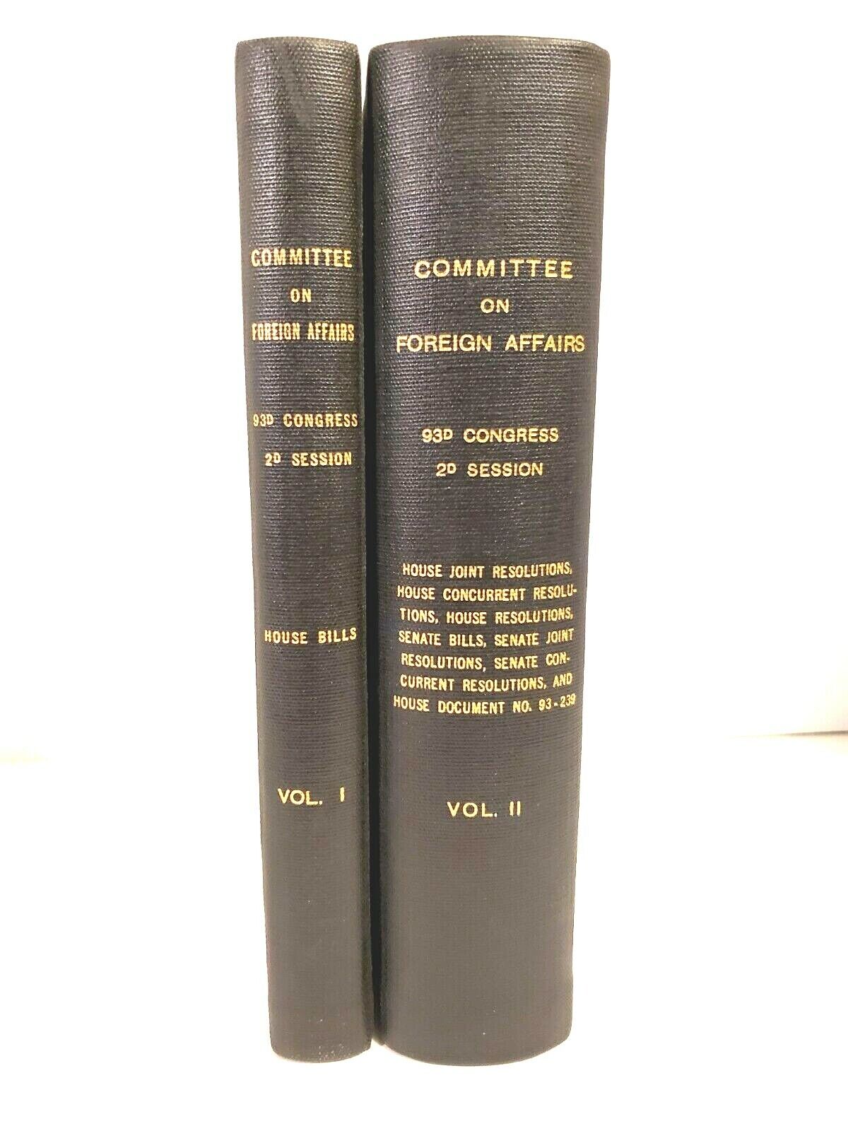 COMMITTEE ON FOREIGN AFFAIRS - HOUSE BILLS - 1974 - 2 VOL. SET - ENGRAVED - VG