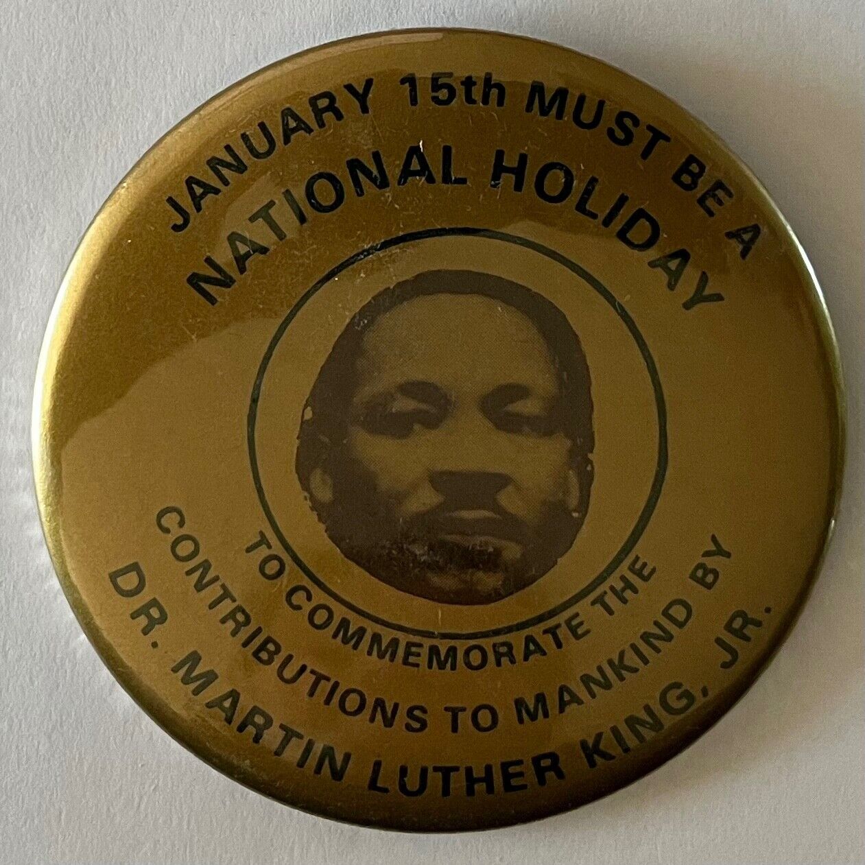 Martin Luther King button national holiday civil rights black cause racism pin
