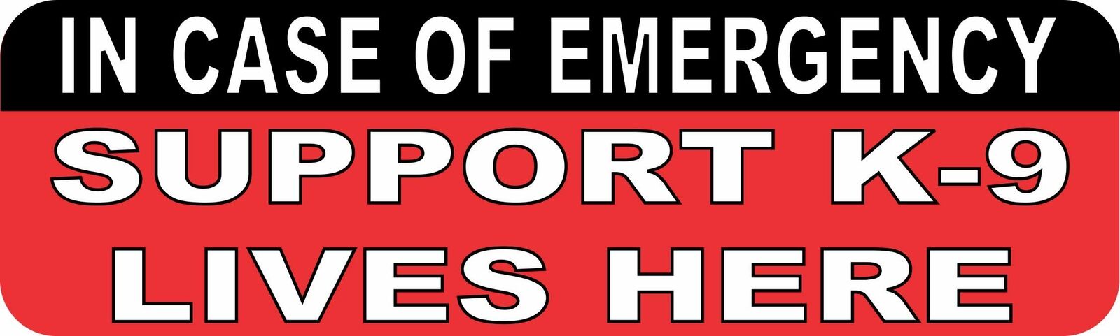 10inx3in In Case Of Emergency Support K-9 Lives Here Vinyl Magnet House Magnets