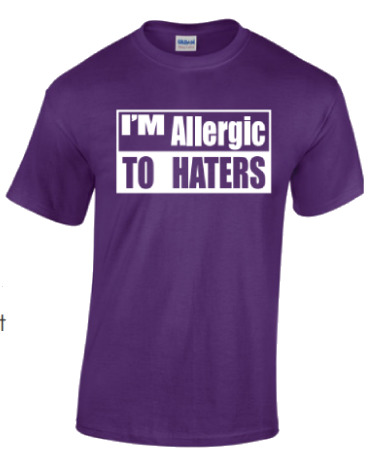 I\'m Allergic to Haters Purple T-Shirts