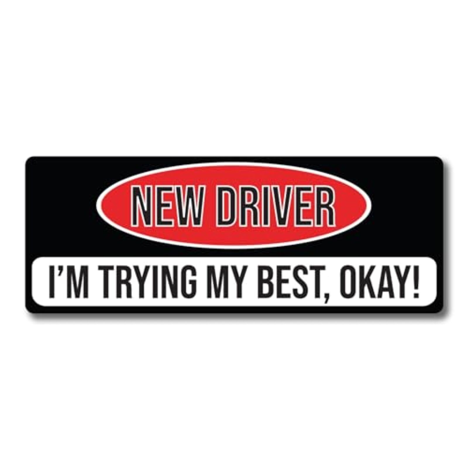 Magnet Me Up New Driver I'm Trying My Best, Okay Magnet Decal, 3x8 inch