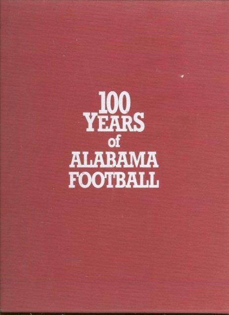100 Years of Alabama Football A Century of Champions 1892-1992 Signed Limited Ed