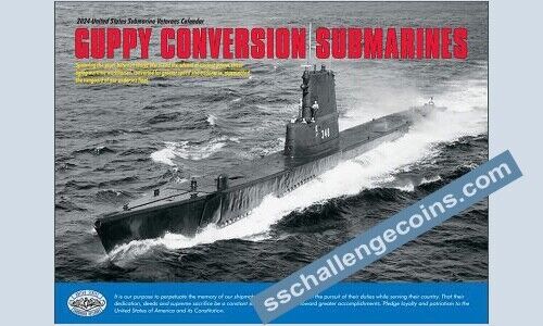 2024 USSVI Submarine Calendar - GUPPY Conversion Submarines NEW Submarine Vets