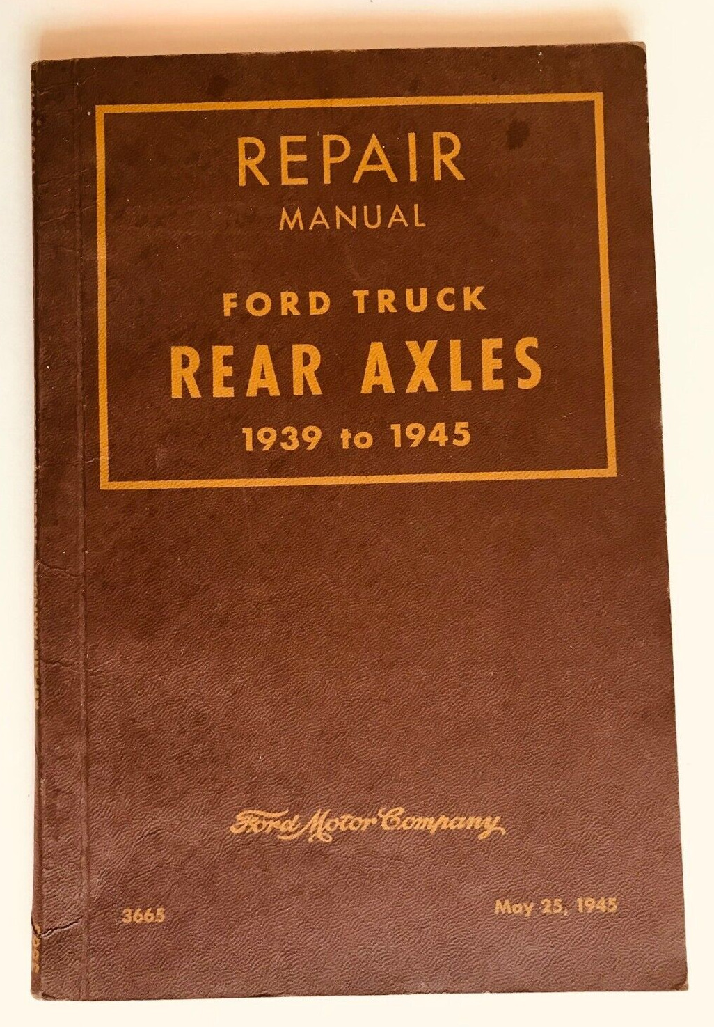 1939 - 1945: ORIGINAL REPAIR MANUAL FOR FORD TRUCK REAR AXLES : 82 PGS CAR BOOK