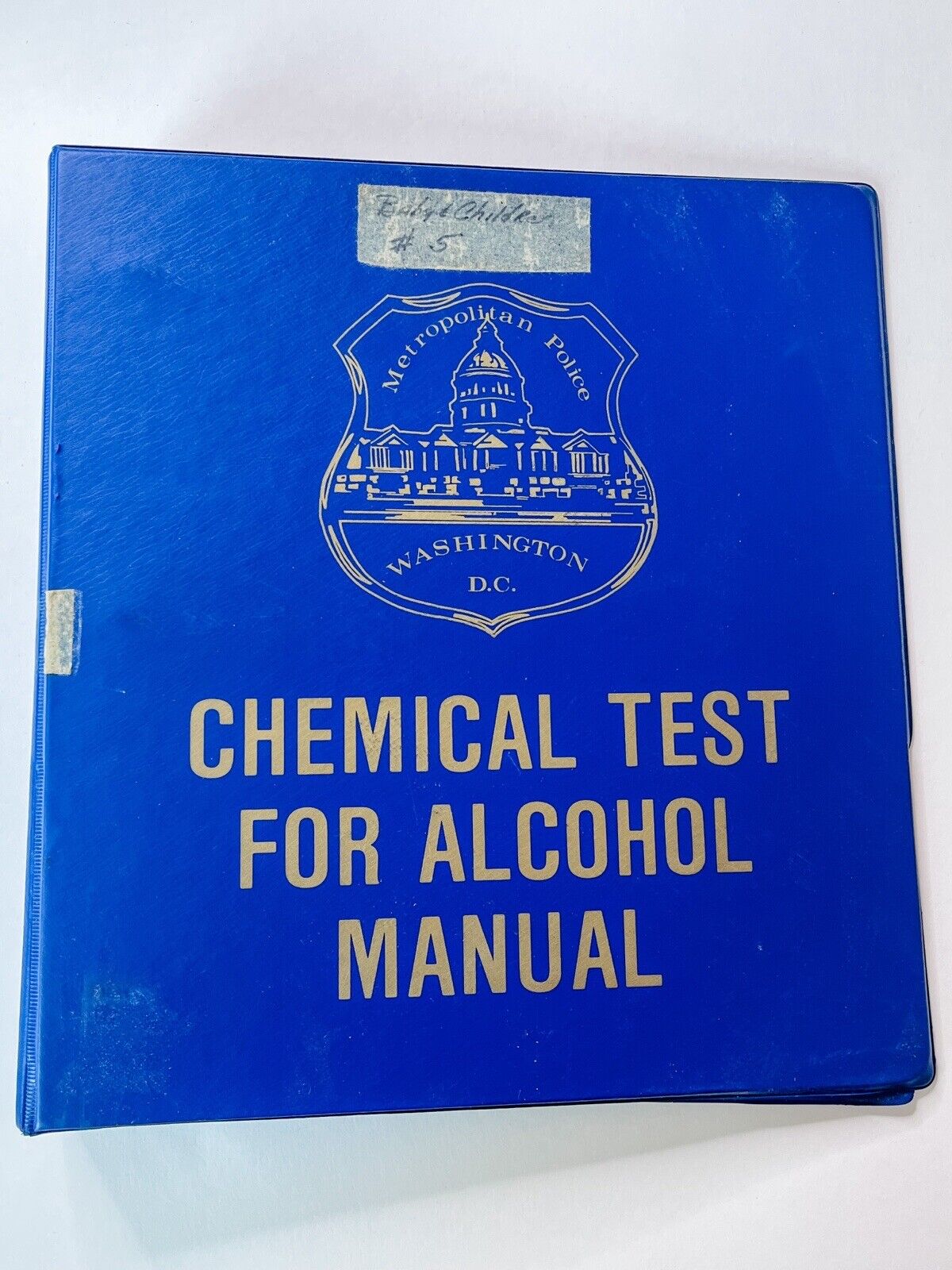 Washington DC Metro Police Official Binder Chemical Test for Alcohol Manual 