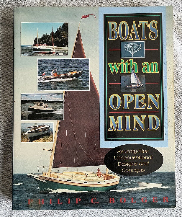 1994, Boats with an Open Mind by Philip C. Bolger, signed, 75 designs