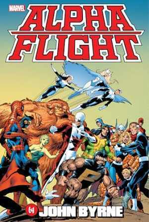 ALPHA FLIGHT BY JOHN BYRNE OMNIBUS [NEW - Hardcover, by Byrne John; Marvel - New