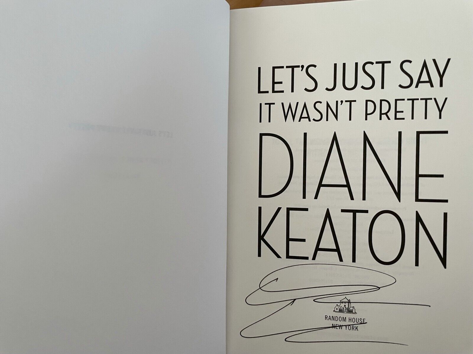 Diane Keaton autographed signed Let\'s Just Say It Wasn\'t Pretty hardcover book
