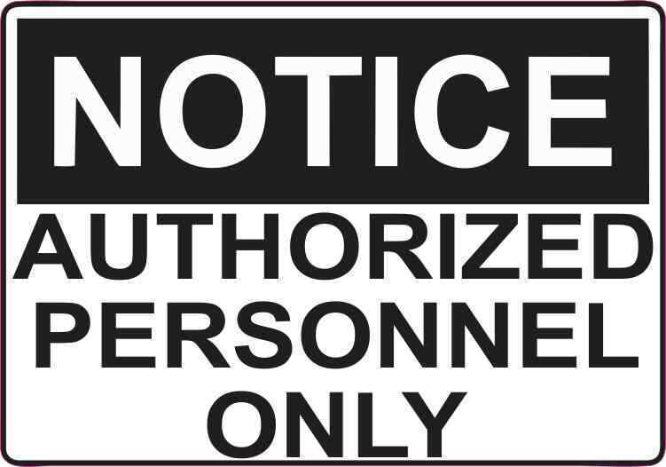 5x3.5 Authorized Personnel Only Sticker Vinyl Door Stickers Sign Notice Signs