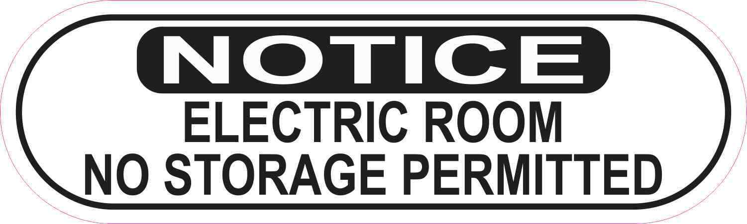 10x3 Notice Electric Room No Storage Permitted Sticker Vinyl Business Sign Decal