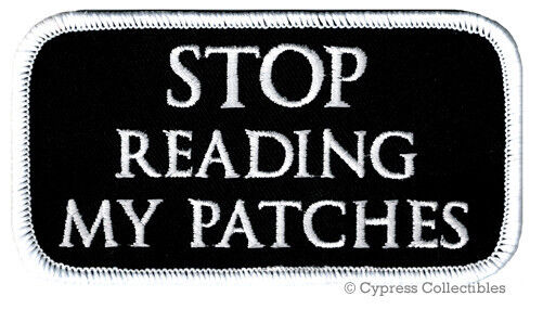 STOP READING MY PATCHES embroidered iron-on PATCH ANTI-SOCIAL BIKER VEST NAMETAG