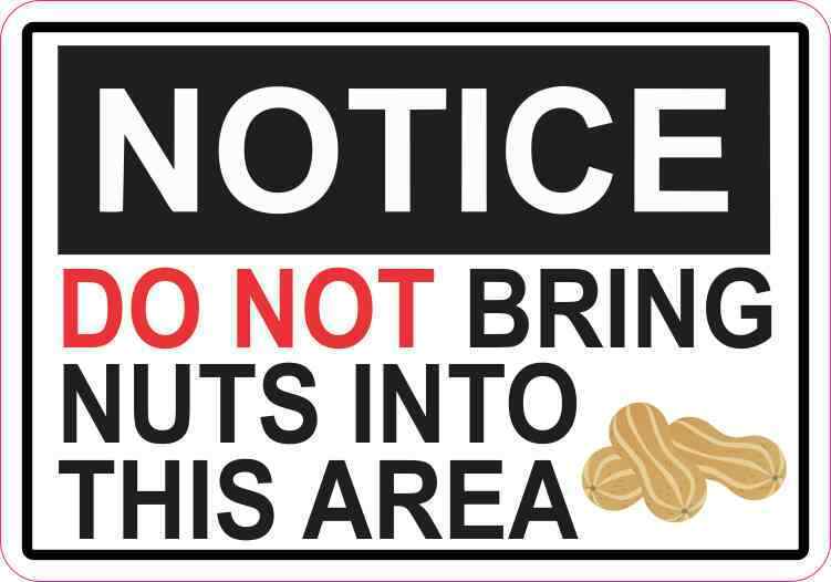 5in x 3.5in Notice Do Not Bring Nuts Into Area Magnet Magnetic Food Vinyl Sign