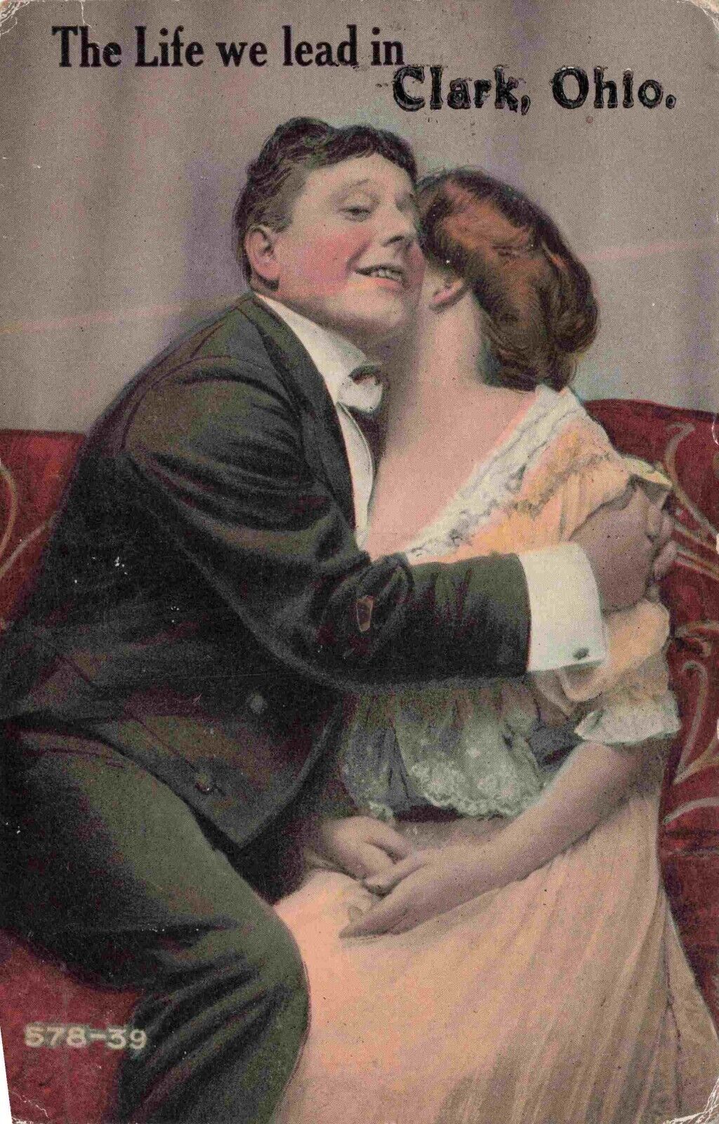 Clark Ohio Romance Man Hugs Woman c1911 The Life We Lead Vintage DPO Postcard