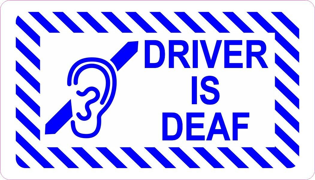 14in x 8in Driver Is Deaf Sticker Car Truck Vehicle Bumper Decal