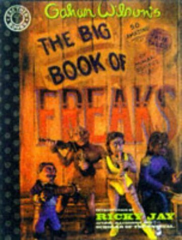 THE BIG BOOK OF FREAKS (FACTOID BOOKS) By Gahan Wilson *Excellent Condition*