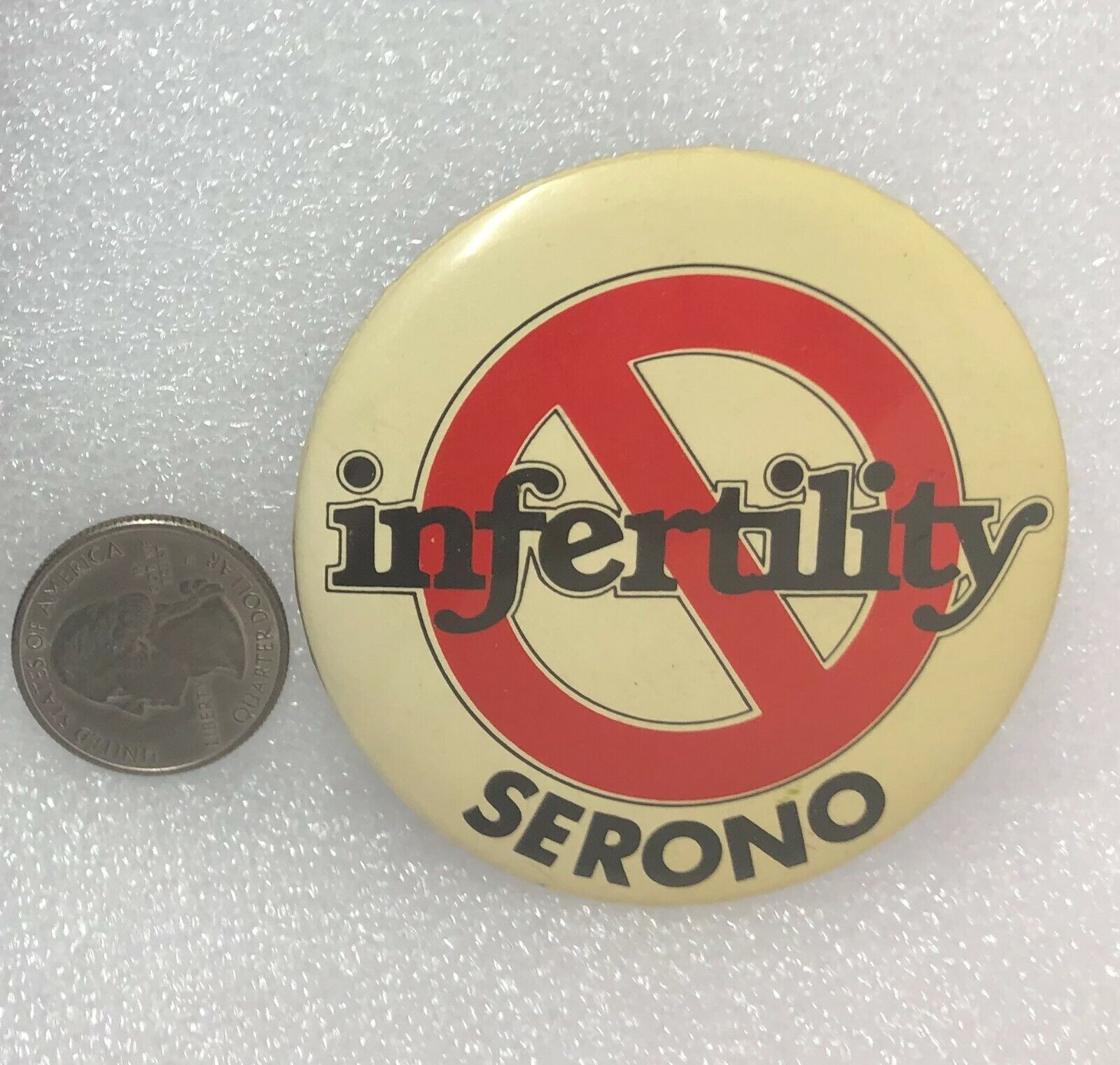 Serono - No Infertility Advertising Pin 
