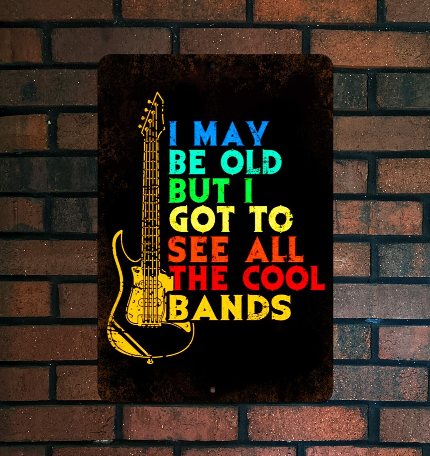 Retro OLD PERSON COOL BANDS HIGH QUALITY METAL sign. 8\