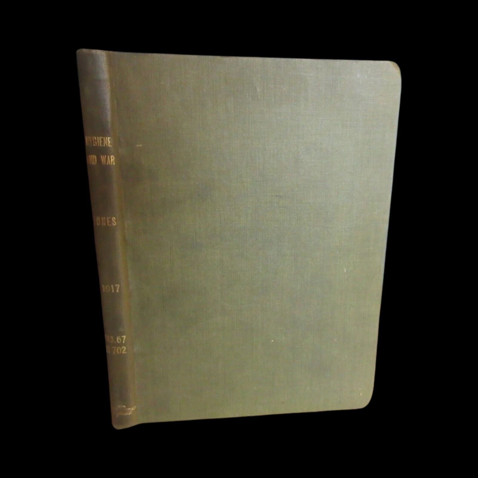 Old HYGIENE AND WAR Book 1917 WWI MEDICAL DISEASE WOUND DOCTOR ARMY SURGERY PAIN