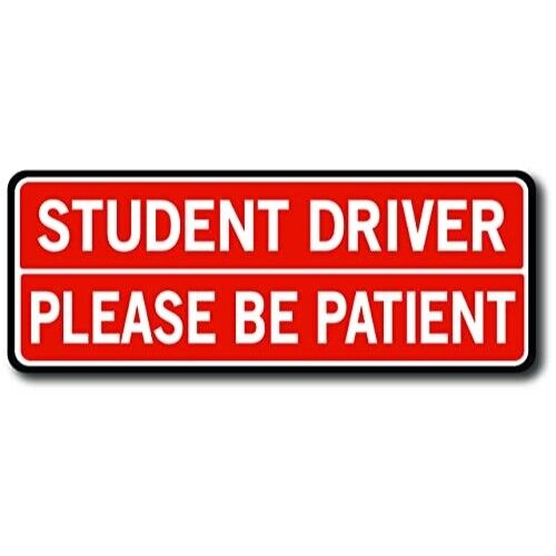 Student Driver Please be Patient Magnet Decal, 3x8 Inches, Automotive Magnet