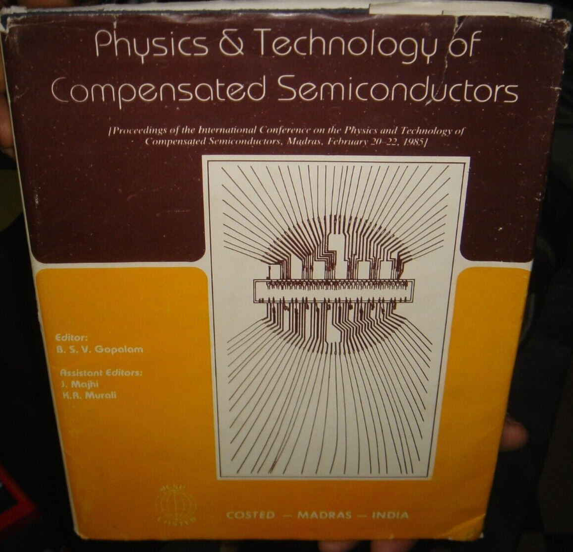 PHYSICS & TECHNOLOGY OF COMPENSATED SEMICONDUCTORS B. S. V. GOPALAM P 178 HC
