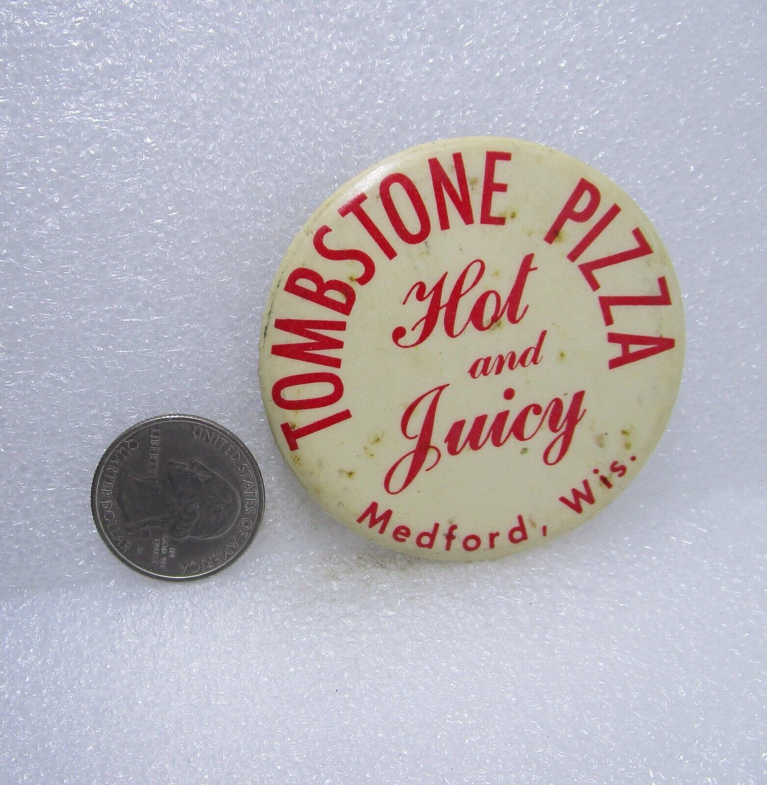 Tombstone Pizza Hot And Juicy Medford Wisconsin Button Pin