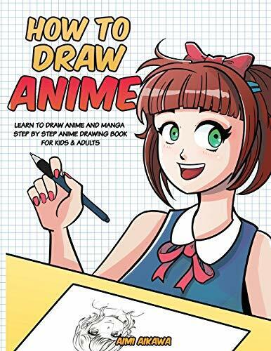 How to Draw Anime Learn to Draw Anime and Manga - Step by Step Anime Drawing ...