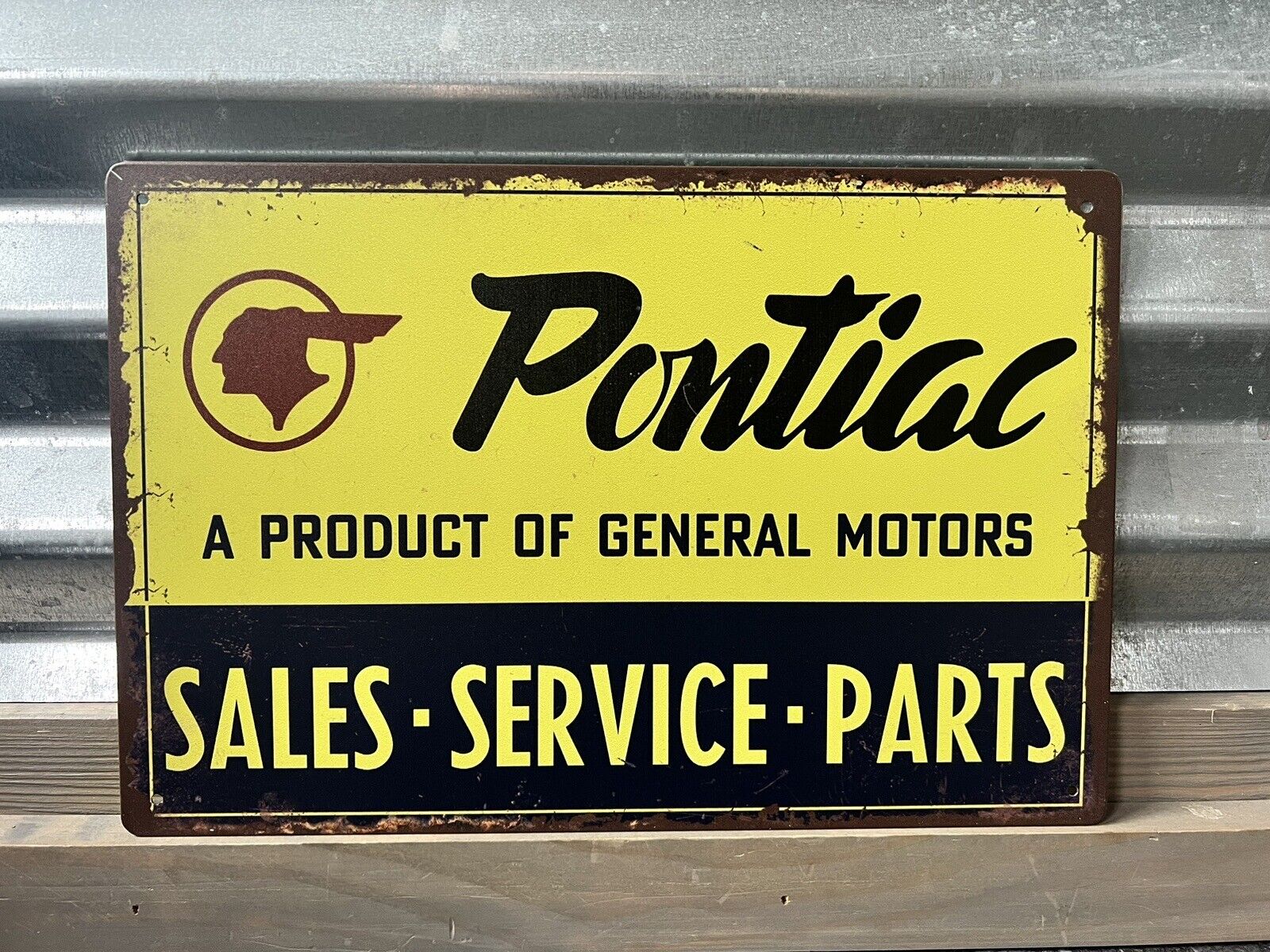 PONTIAC A PRODUCT OF GENERAL MOTORS SALES - SERVICE - PARTS   DISTRESSED LOOK