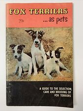 Vintage 1955 Fox Terriers As Pets Booklet Madeline Miller Pet Care Breeding  picture