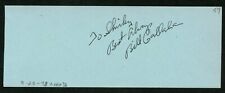 Bill Callahan d1981 signed 2x5 cut autograph on 3-26-48 at Ciro's Night Club picture